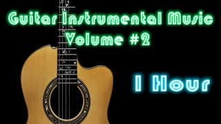 Guitar Instrumental & Instrumental Guitar: Best Guitar Music Instrumental (2015 Collection #2 Video)