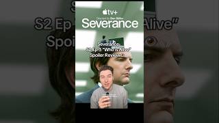 Severance- S2 Ep 3 “Who is Alive” - Spoiler Review👁️🎧 #severance #tvshows