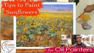 Oil Painting Tips - Paint Sunflowers in a Field - Painted Alla Prima in Less than 3 hours