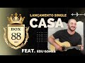 box 88 feat edu gomes = casa