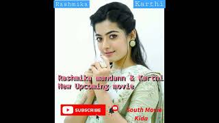 Rashmika & Karthi new movie 🔥| Rashmika Mandanna | Karthi | Sulthan