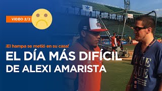 El día MÁS DIFÍCIL de ALEXI AMARISTA ⎮ Parte 2