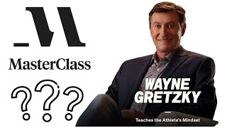 WAYNE GRETZKY MASTERCLASS OVERVIEW Masterclass.com Overview - Athlete’s Mindset