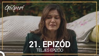 Gülperi | 21.Epizód (Magyar Felirattal)