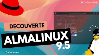 Découvrez AlmaLinux 9.5 : l'alternative parfaite à CentOS et RHEL en 2025 !