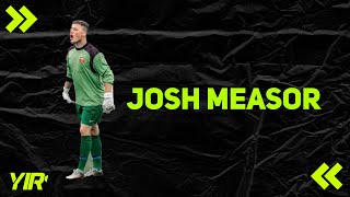 Josh Measor Highlights