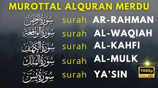 AlQuran Sangat Merdu, Surat Al Waqiah, Al Kahfi, Ar Rahman, Al Mulk, Yasin Buat Hati Lebih tenang