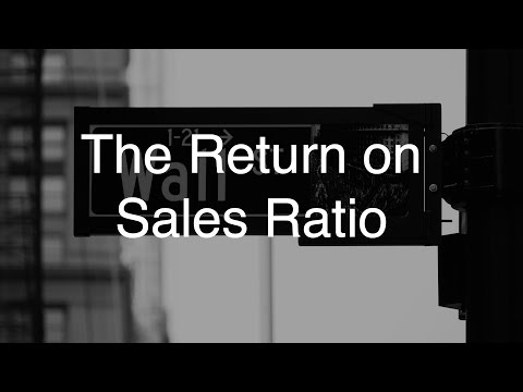 The Return on Sales Ratio The Return on Sales Ratio