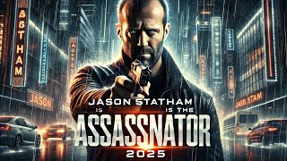 Jason Statham in The Assassinator (2025) – The Ultimate Action Thriller!