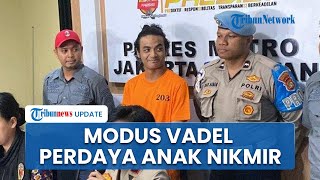 Modus Vadel Badjideh Perdaya Anak Nikmir hingga Mau Berhubungan Badan, Kini Resmi Mendekam di Bui