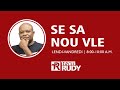 EN DIRECT || SE SA NOU VLE || Invité du Jour: Père CLAUDY DUCLERVIL || JEUDI 22 AOÛT 2024.