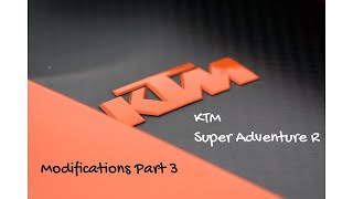 KTM 1290 Super Adventure R Modifications Part 3