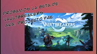 Probamos el vaultbreakers