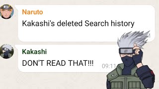 If Naruto got Kakashi's deleted SEARCH HISTORY but it gets more crazy