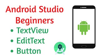 TextView EditText & Button in Android | Android Studio | Android Beginner Tutorial | 2020
