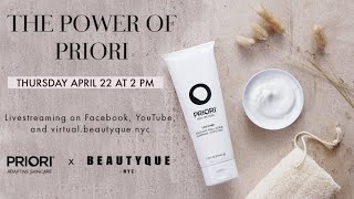 The Power of Priori to keep your skin glowing