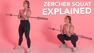 How to Perform Zercher Squats - Leg + Core Squat Exercise