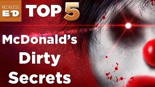 Top 5 Dirty McDonalds Secrets Revealed - Reckless Ed