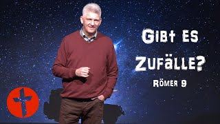 Gibt es Zufälle? | Römer 9 | Gert Hoinle