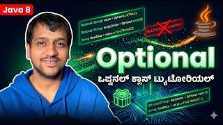 Java 8 Optional Class in Kannada | What, Why, Syntax & Practical Examples | Full Tutorial
