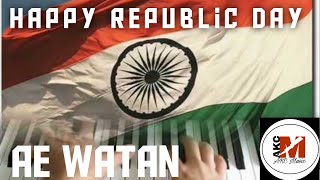 AE WATAN WATAN ,  Patriotic Music 🇮🇳🎶on piano, Republic  Day🇮🇳 Special .