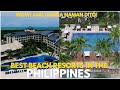 BEST BEACH RESORTS IN THE PHILIPPINES| LOCAL AND FOREIGN TOURISTS LOVE TO VISIT THESE PLACES| TOP 10