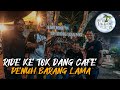 RIDE KE TOK DANG CAFE | MAKAN SAMBIL TENGOK BARANG ANTIK | JALAN JEM JUMPA 3 BERADIK DEKAT HIGHWAY