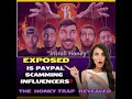 ep 300 exposed is paypal allegedly scamming influencers the honey trap revealed