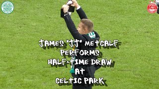 James "JJ" Metcalf - WBA Boxer - Performs Half-Time Draw -  Celtic 4 - Aberdeen 0 - 18 February 2023