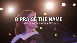 O Praise The Name - UPPERROOM Prayer Set