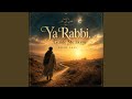 Ya Rabbi, Guide Me Home