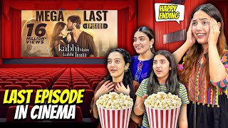 Last Episode Dekhny Cinema Gaye😍|Kabhi Main Kabhi Tum♥️|Sistrology