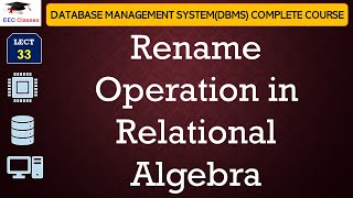 L33: Rename Operation in Relational Algebra | Database Management System(DBMS) in Hindi