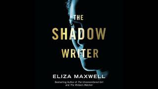 The Shadow Writer by Eliza Maxwell