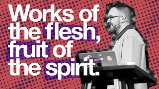 But, Actually though, How Do We Grow the Fruit of the Spirit? | Galatians 5 Message