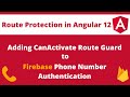 Route Protection and Authentication in Angular 12 - Using CanActivate Route Guard (2021)