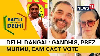 Delhi Dangal: Gandhis, President Murmu, EAM Jaishankar Cast Their Votes in High-Stakes Election-N18V