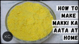 Makki Ka Aata Kaise banta Hai | How To Make Makki Aata At Home | Maize Flour | KHUSHBOOCOOKS