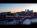 The Beauty of Quarantine ~ Minneapolis MN