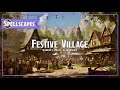 Festive Village | Fantasy Music and Ambience