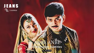 Anbe Anbe Kollathe Song with English Subtitles • Jeans • Prasanth • Aishwarya Rai • AR Rahman
