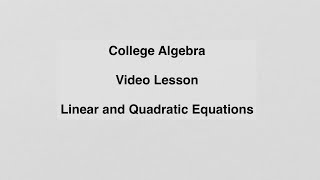 2.1 Linear and Quadratic Equations