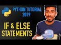 4 - how to use if else statements in python (Python tutorial for beginners 2019)