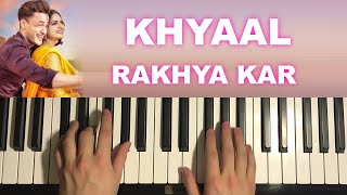 How To Play - Khyaal Rakhya Kar (Piano Tutorial Lesson) | Neha Kakkar
