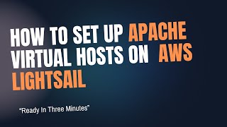 How to Set Up Apache Virtual Hosts on AWS Lightsail (HTTP & HTTPS)