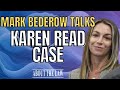 Karen Read Prosecution Rotten To The Core - Interview with Mark Bederow