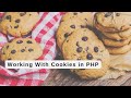 Working With Cookies in PHP
