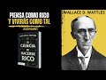 La Ciencia de HACERSE RICO💰| Audiolibro Completo | Wallace D. Wattles