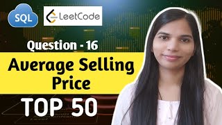 16. Average Selling Price | SQL Leetcode | SQL Interview Questions and Answers