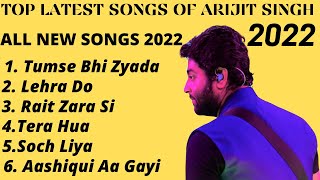 BEST OF ARIJIT SINGH 2022  | ARIJIT SINGH LATEST SONGS 2021 | ARIJIT SINGH NEW SONGS AUDIO JUKEBOX |